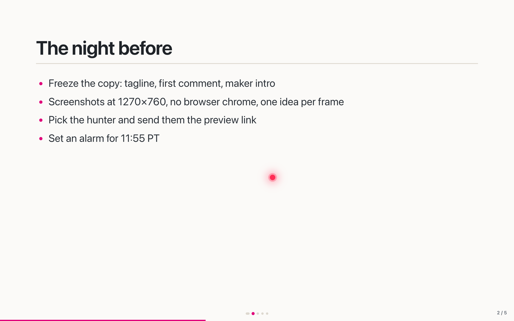 A presentation screen titled The night before, with four bullet points and a red laser dot